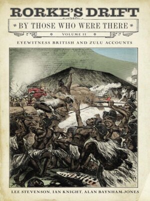 cover image of Rorke's Drift by Those Who Were There, Volume II